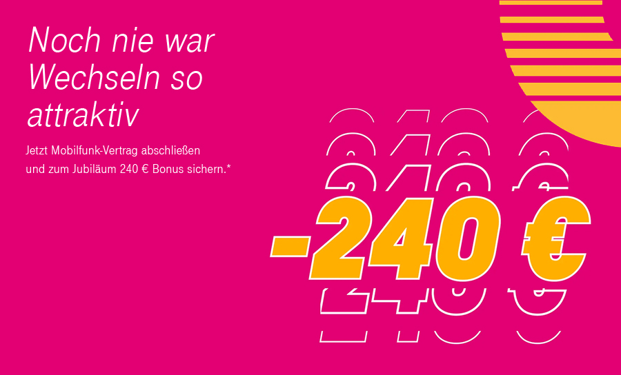 Telekom Aktion: 240€ Wechselbonus Mobilfunk