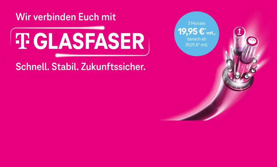 Telekom Glasfaser die ersten 3 Monate ab 19,95 €/Monat
